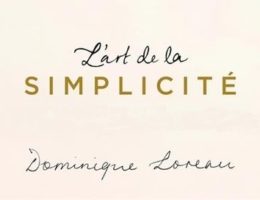 Résumé L'Art de la Simplicité, Dominique Loreau